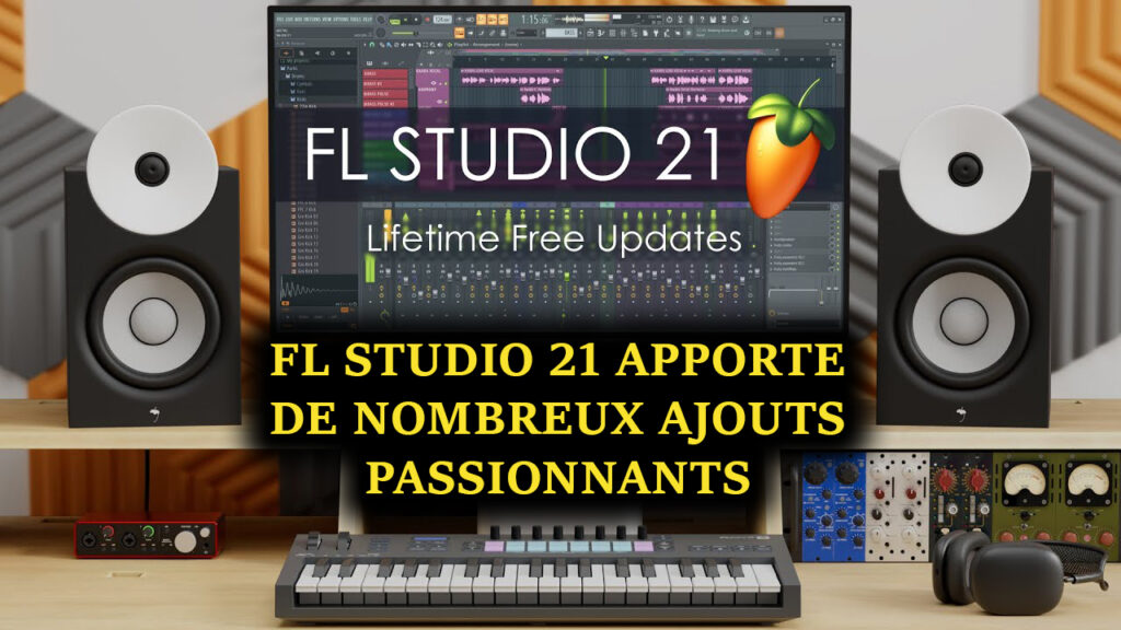 découvrez les incroyables nouvelles fonctionnalités de fl studio 21